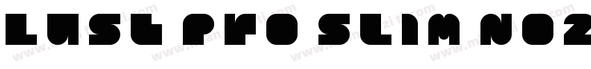Lust Pro Slim No2字体转换